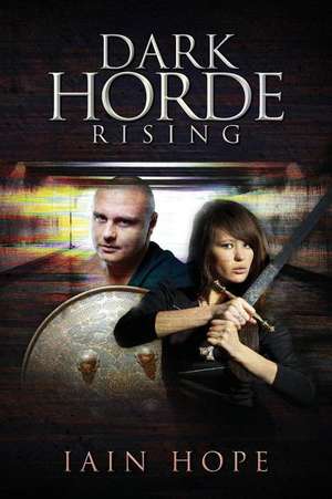 Dark Horde Rising de Iain Hope