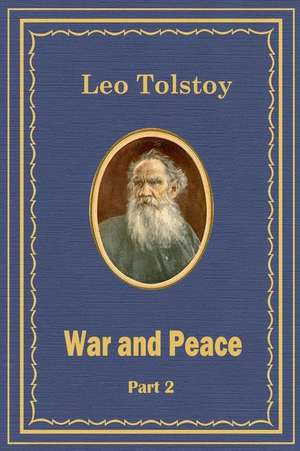 War and Peace Part 2 de Leo Nikolayevich Tolstoy