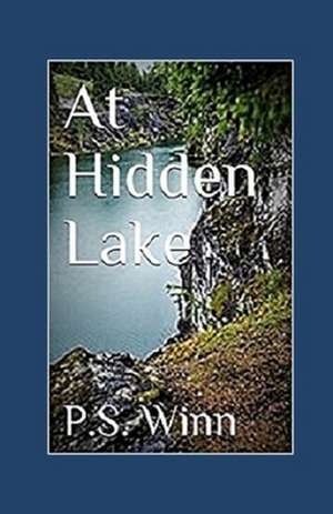 At Hidden Lake de P. S. Winn