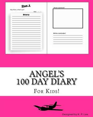 Angel's 100 Day Diary de K. P. Lee