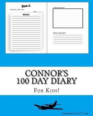 Connor's 100 Day Diary de K. P. Lee