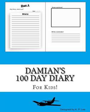 Damian's 100 Day Diary de K. P. Lee