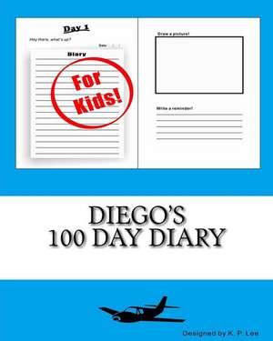 Diego's 100 Day Diary: Primeros Lectores de K. P. Lee