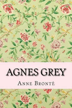 Agnes Grey de Anne Bronte