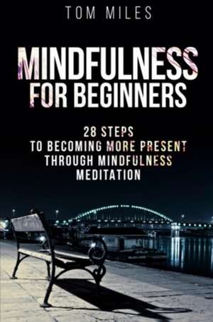 Mindfulness de Tom Miles