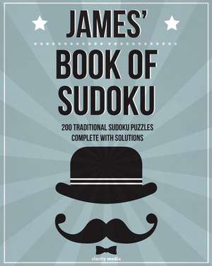 James' Book of Sudoku de Clarity Media