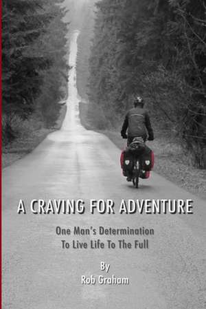 A Craving for Adventure: A Conversation about Energy Healing, Shamanism and Spiritual Quest de Rob Graham