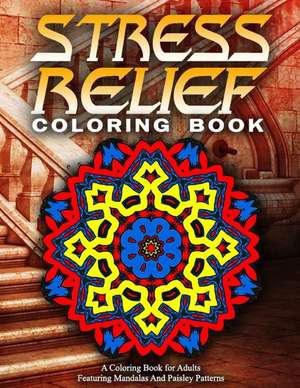 Stress Relief Coloring Book Vol.17 de Adult Coloring Books Best Sellers for Wo