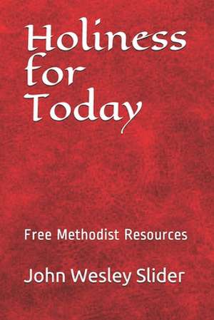 Free Methodist Handbook de Slider, Dr John Wesley