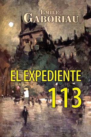 El Expediente 113 de Emile Gaboriau