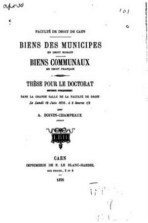 Biens Des Municipes En Droit Romain, Biens Communaux En Droit Francais: A Novel Set in the Spanish Civil War de A. Boivin-Champeaux