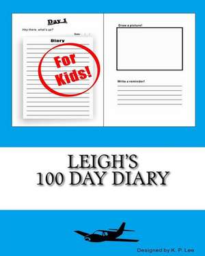 Leigh's 100 Day Diary: Steve and the Origin of the Blocky Universe (an Unofficial Minecraft Book for Kids Ages 9 - 12 (Preteen) de K. P. Lee