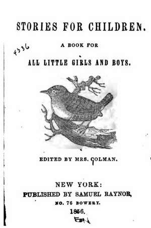 Stories for Children, a Book for All Little Girls and Boys: (Woodworking Basics, DIY Shed, Woodworking P de Mrs Colman