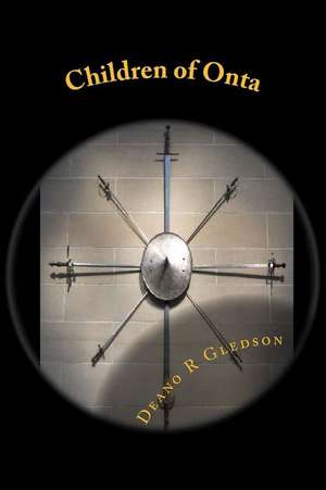 Children of Onta: Book Two of the Munkae Saga de MR Deano R. Gledson