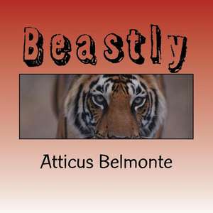 Beastly de Atticus Belmonte