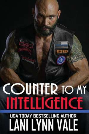 Counter to My Intelligence de Lani Lynn Vale