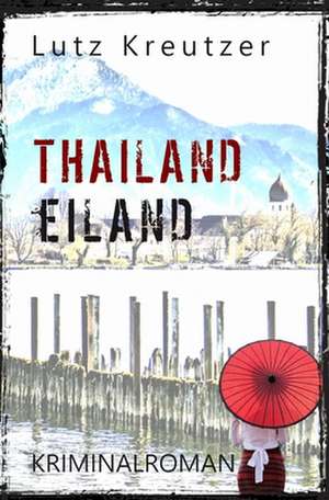 Thailandeiland de Lutz Kreutzer