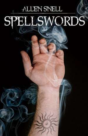 Spellswords de Allen Snell