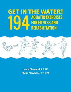 Get in the Water! de Pt MS Laura Diamond