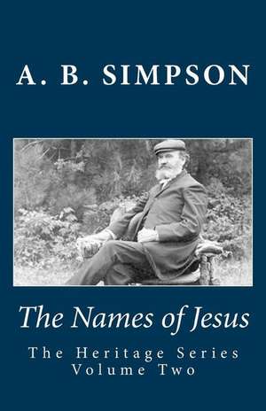 The Names of Jesus: A Merry Christmas de A. B. Simpson