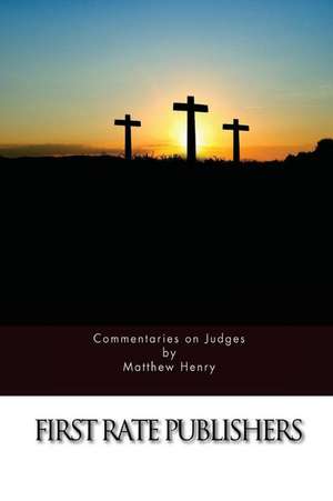 Commentaries on Judges de Matthew Henry