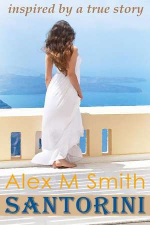 Santorini de Alex M. Smith