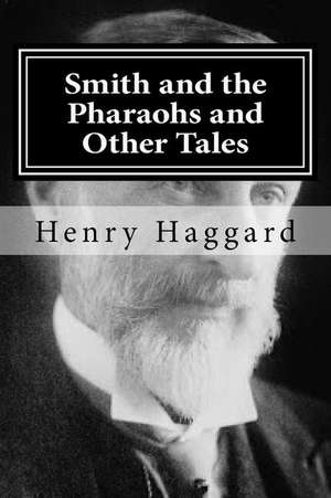 Smith and the Pharaohs and Other Tales: Maths Practice Workbook de Henry Haggard