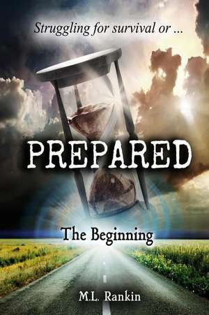 Prepared: An Exposition of the Gospel of John de M. L. Rankin