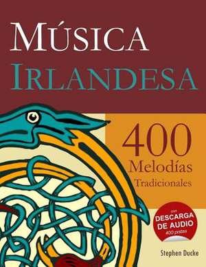 Musica Irlandesa - 400 Melodias Tradicionales: 60 Days de Stephen Ducke