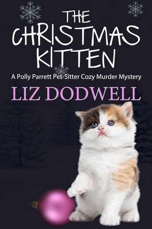 The Christmas Kitten de Liz Dodwell