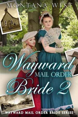 Wayward Mail Order Bride 2: de-Stress Coloring Book de Montana West