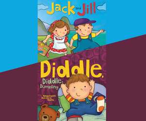 Jack and Jill; & Diddle, Diddle, Dumpling de Erin Yuen