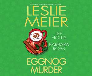 Eggnog Murder de Leslie Meier