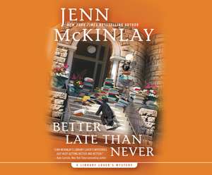 Better Late Than Never de Jenn McKinlay