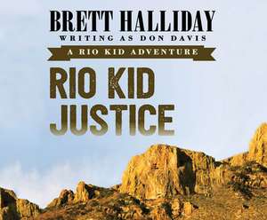 Rio Kid Justice de Eric G. Dove