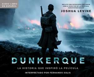 Dunkerque (Dunkirk) de Joshua Levine