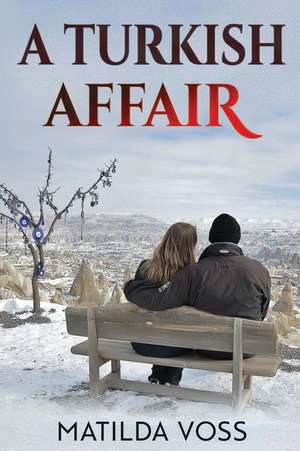 A Turkish Affair de Matilda Voss