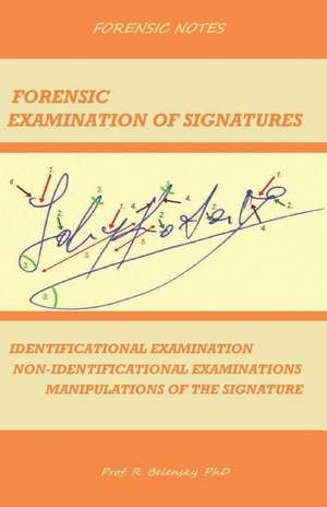 Forensic Examination of Signatures de Radostin Belensky