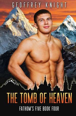 The Tomb of Heaven de Geoffrey Knight