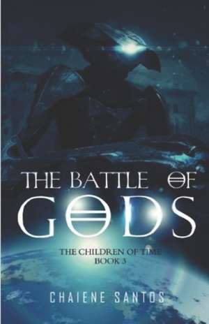 The Battle of Gods de Chaiene Santos