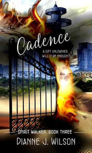 Cadence: Volume 3 de Dianne J. Wilson