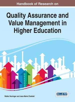 Handbook of Research on Quality Assurance and Value Management in Higher Education de Jean-Marie Châtelet