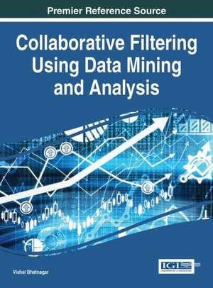 Collaborative Filtering Using Data Mining and Analysis de Vishal Bhatnagar