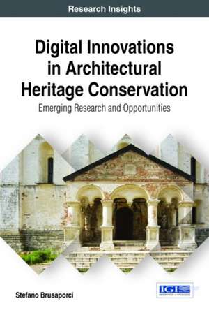 Digital Innovations in Architectural Heritage Conservation de Stefano Brusaporci