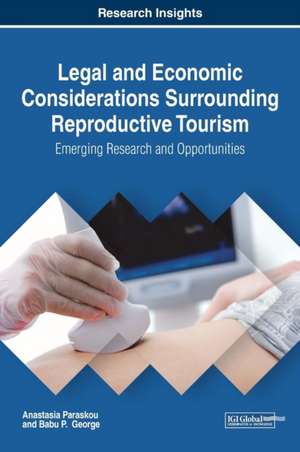 Legal and Economic Considerations Surrounding Reproductive Tourism de Anastasia Paraskou