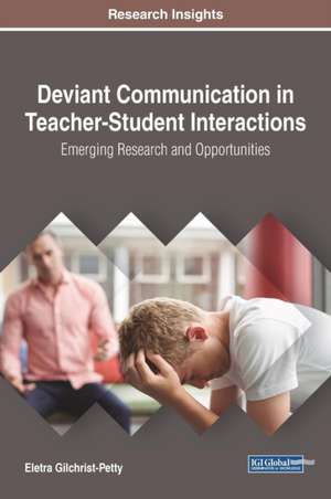 Deviant Communication in Teacher-Student Interactions de Eletra Gilchrist-Petty