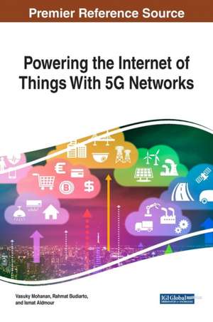 Powering the Internet of Things With 5G Networks de Ismat Aldmour