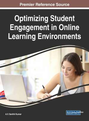 Optimizing Student Engagement in Online Learning Environments de A. V. Senthil Kumar