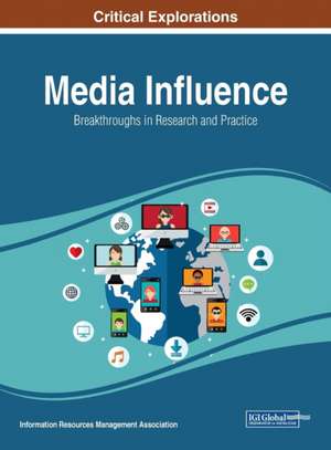 Media Influence de Information Reso Management Association