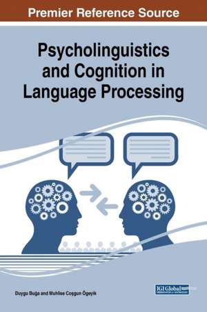 Psycholinguistics and Cognition in Language Processing de Bu&#287;a, Duygu